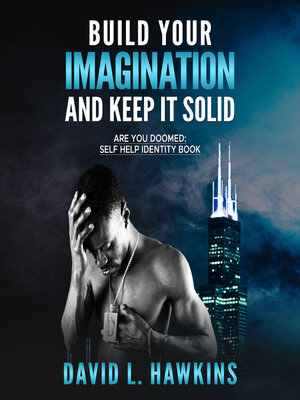 cover image of Build Your Imagination and Keep It Solid